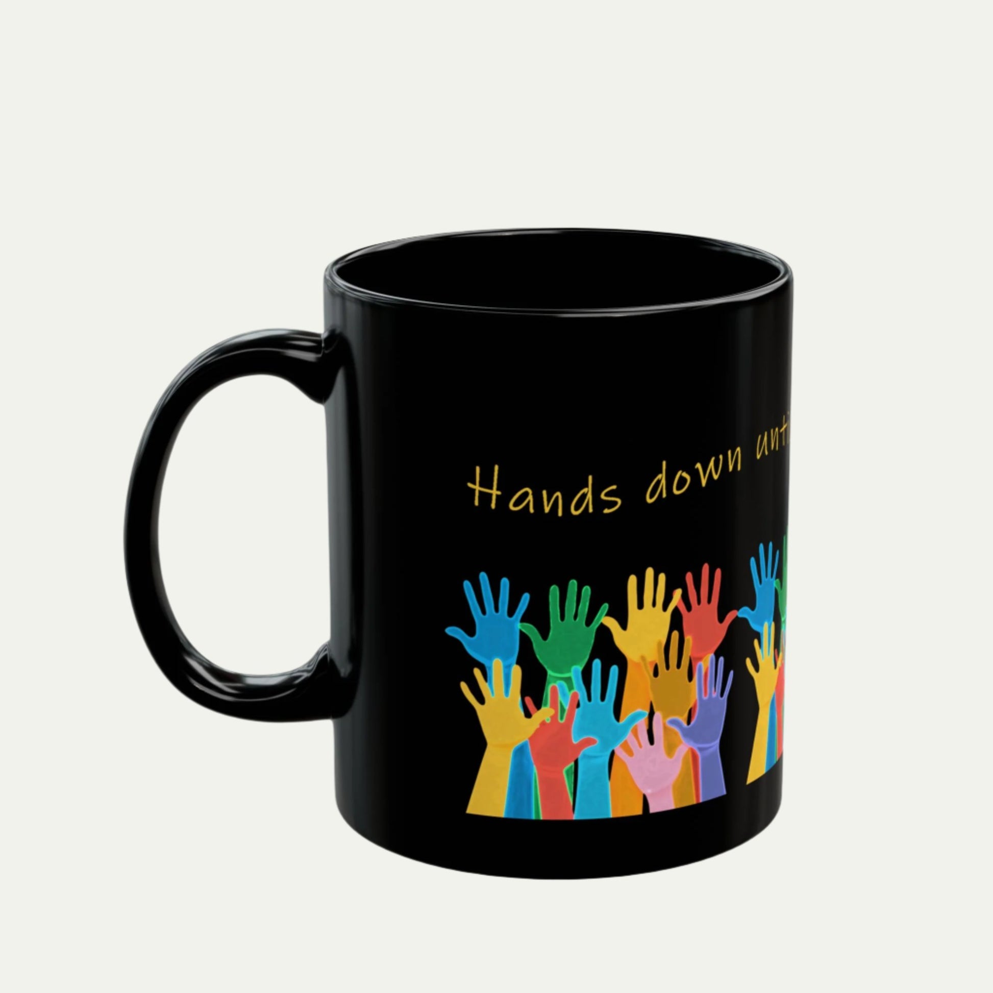 11 oz Black Ceramic Mug, Perfect Gift For Teachers - Hands down until I've had my coffee. handle to left