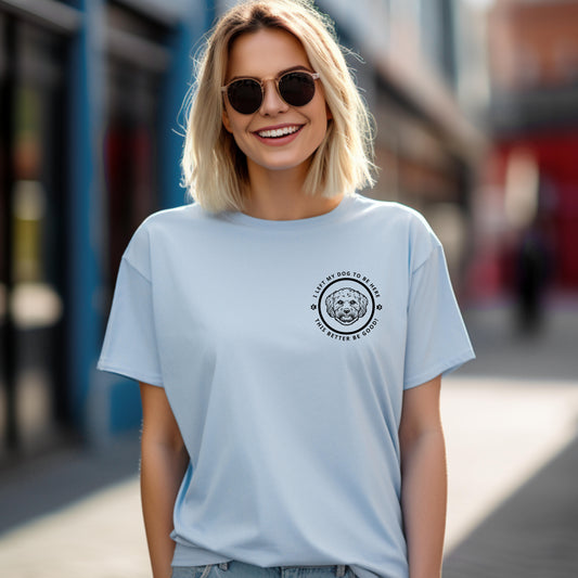 Custom Embroidered T-Shirt – 'I LEFT MY DOG TO BE HERE' Circle Design with Dog Breed context Light Blue