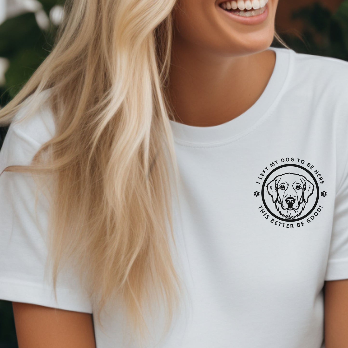Custom Embroidered T-Shirt – 'I LEFT MY DOG TO BE HERE' Circle Design with Dog Breed context White