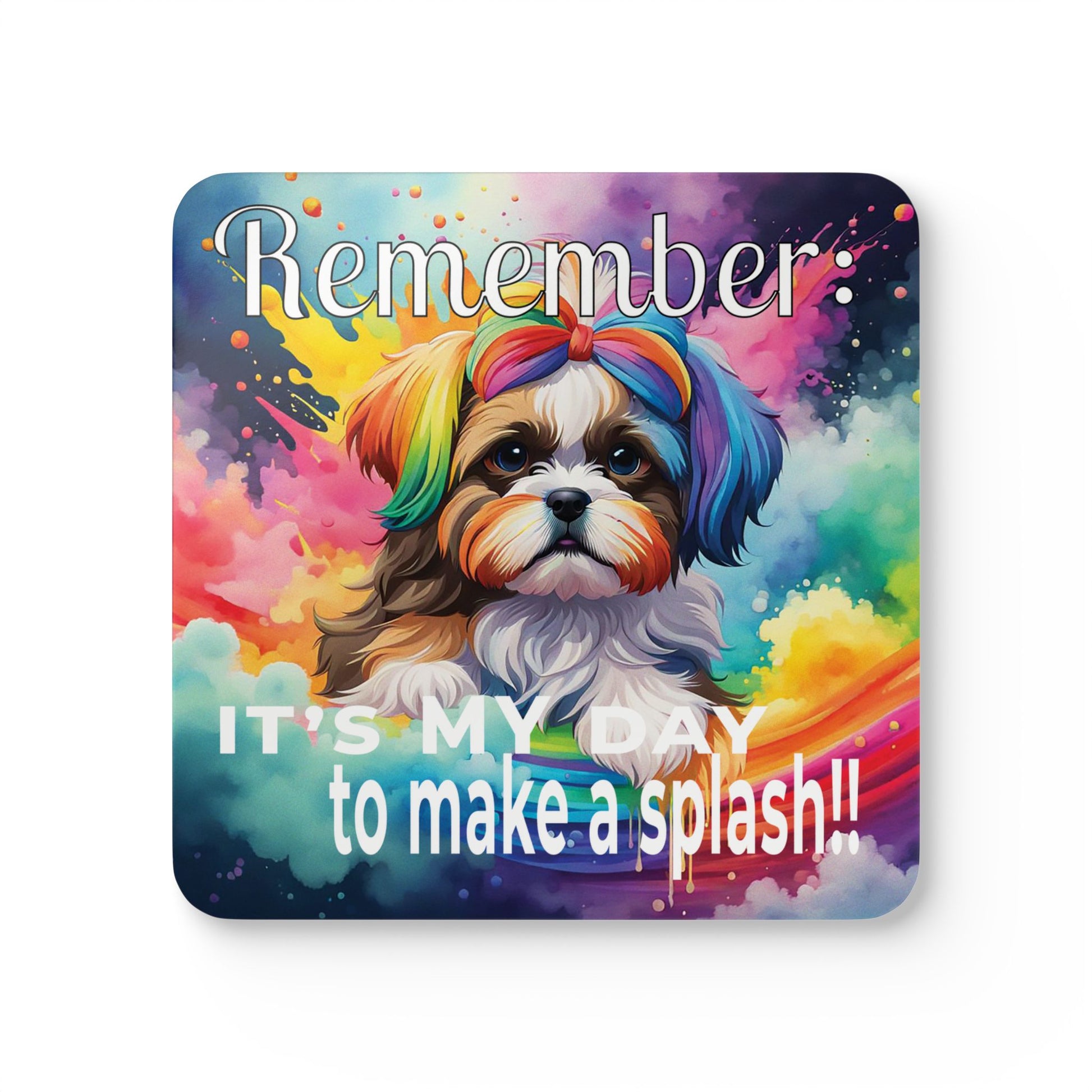 Cute Shih Tzu Puppy Funny Coaster Set - "It's my day!!" 