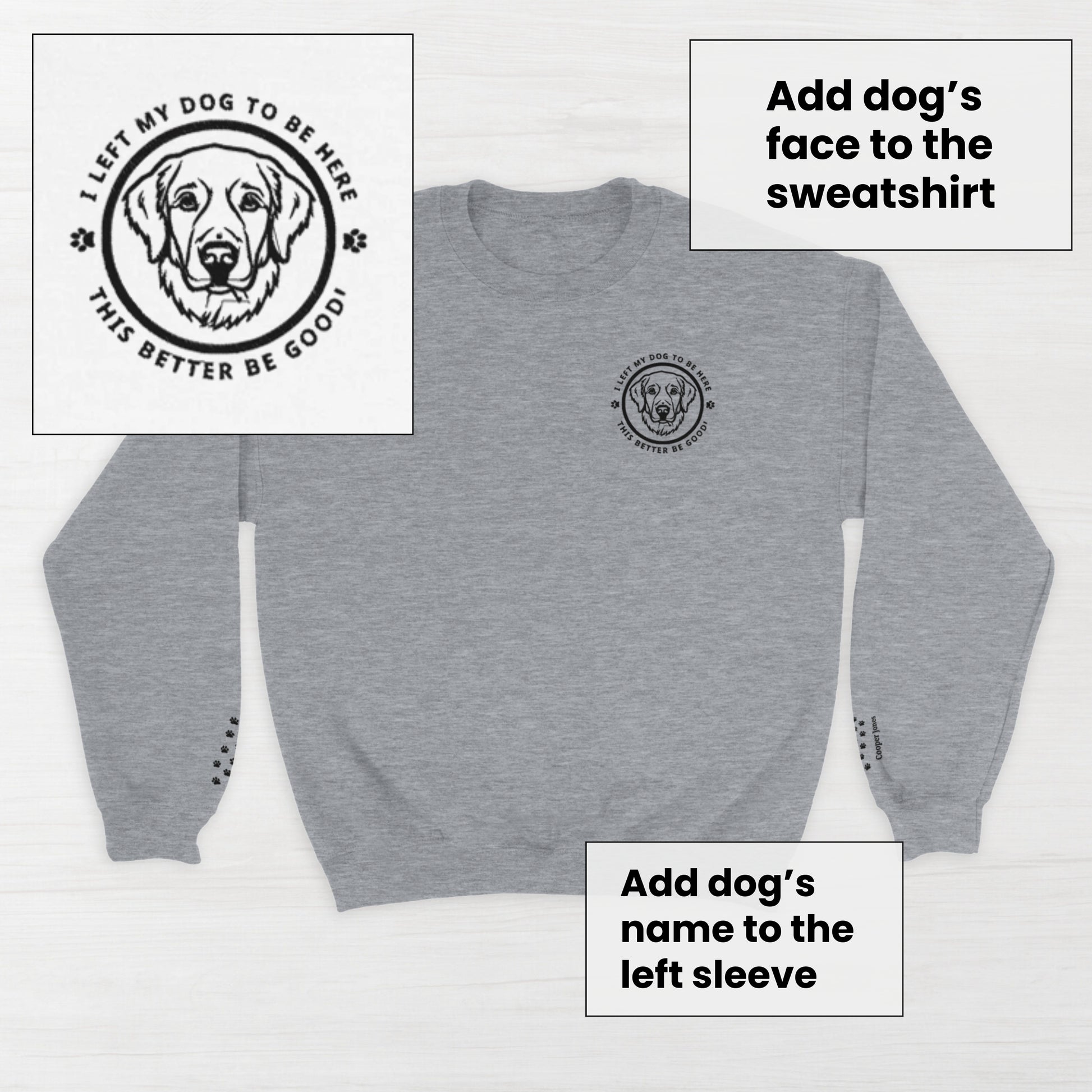 Sport Grey  sweatshirt with a circular embroidery design featuring a custom dog's breed head and custom dog's name text on a light wooden background.There's little paw prints on the sleeves.