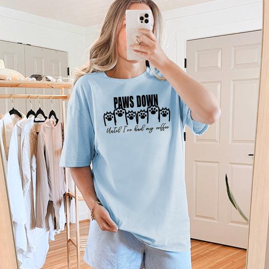 Funny Coffee Lover T-Shirt - 'Paws Down Until I've Had My Coffee' Context Light Blue