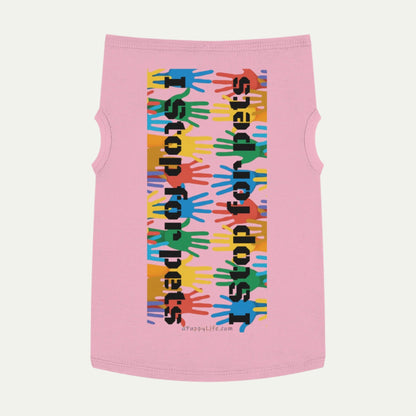 I Stop for Pets, Tank Top for Dogs XL front pink