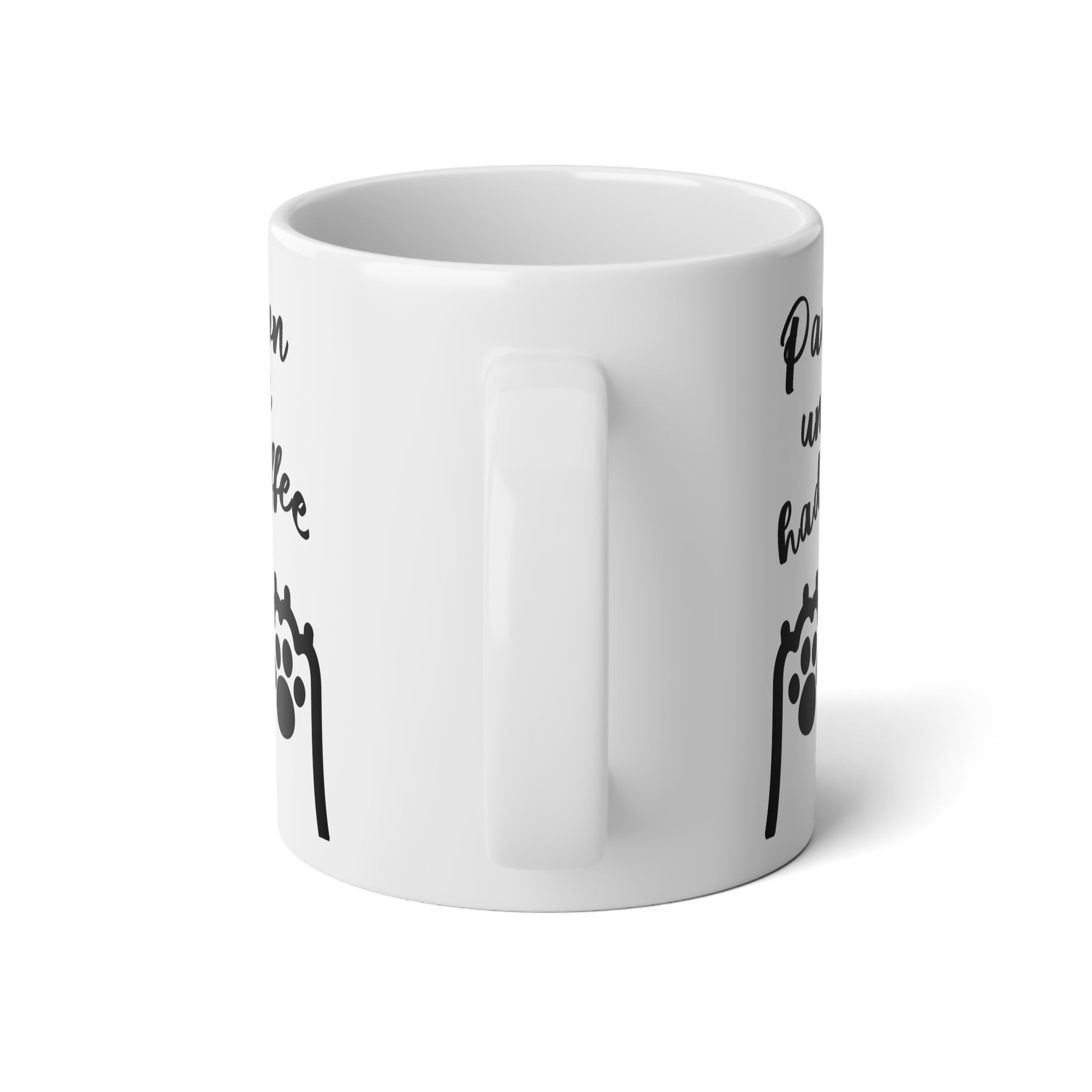 Large, 20oz Black and White Mug | Funny Coffee Mug | Cat & Dog Paws - Paws Down Until I've Had My Coffee - Handle toward viewer