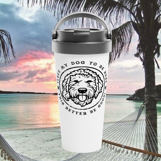 Personalize 'I LEFT MY DOG TO BE HERE' Stainless Steel Travel Mug context 1