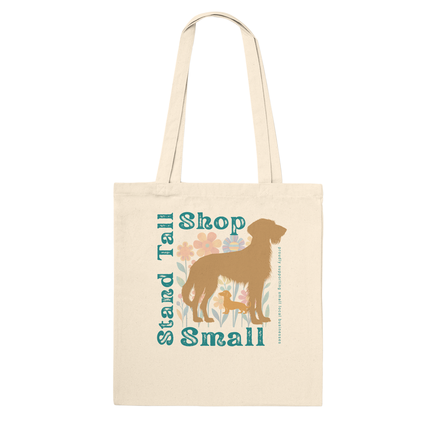 Reusable Cotton Shopping Tote Bag - Stand Tall, Shop Small Proudly Retro-Chic
