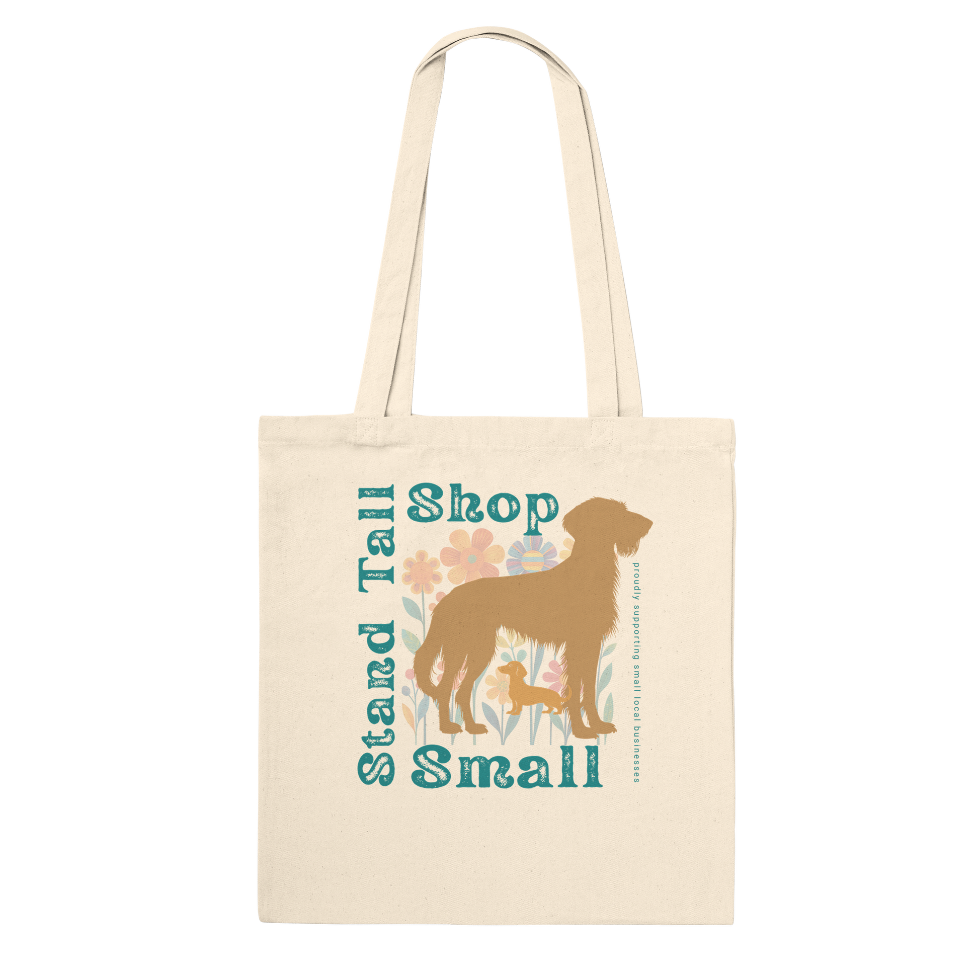 Reusable Cotton Shopping Tote Bag - Stand Tall, Shop Small Proudly Retro-Chic