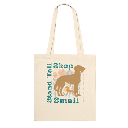 Reusable Cotton Shopping Tote Bag - Stand Tall, Shop Small Proudly Retro-Chic