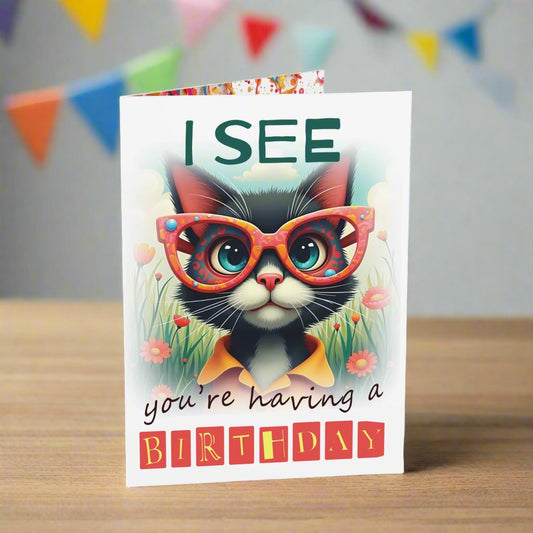 Small Birthday card, I see you are having a birthday black cat