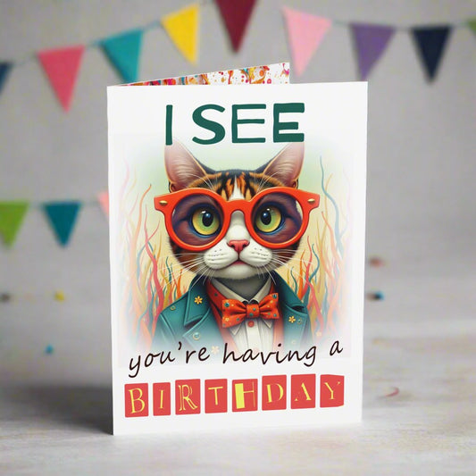 Small Birthday card I see you are having a birthday calico cat
