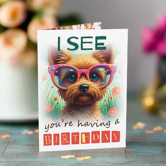 Small birthday card I see you  are having a birthday, Yorkshire Terrier
