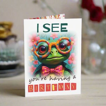 Small birthday card I see you  are having a birthday, hturtle