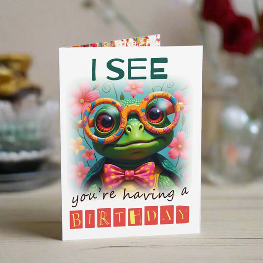 Small birthday card I see you  are having a birthday, hturtle