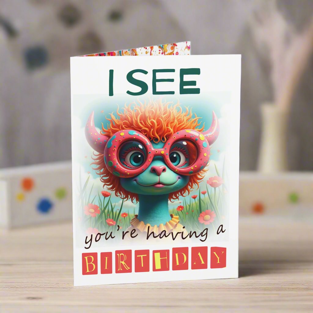 Small birthday card I see you  are having a birthday, monster