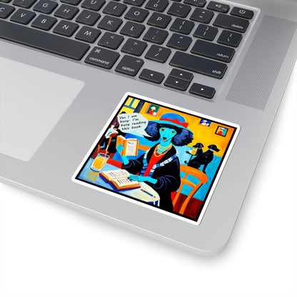 Yes I am busy - Kiss-Cut Sticker for Book Lovers context