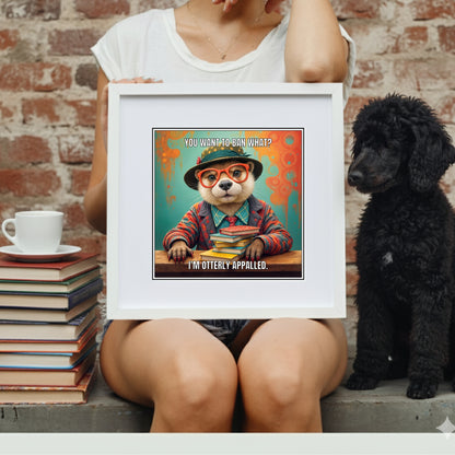 "Otterly Appalled" Book Lover's Vintage Otter Poster - Punning Librarian Art